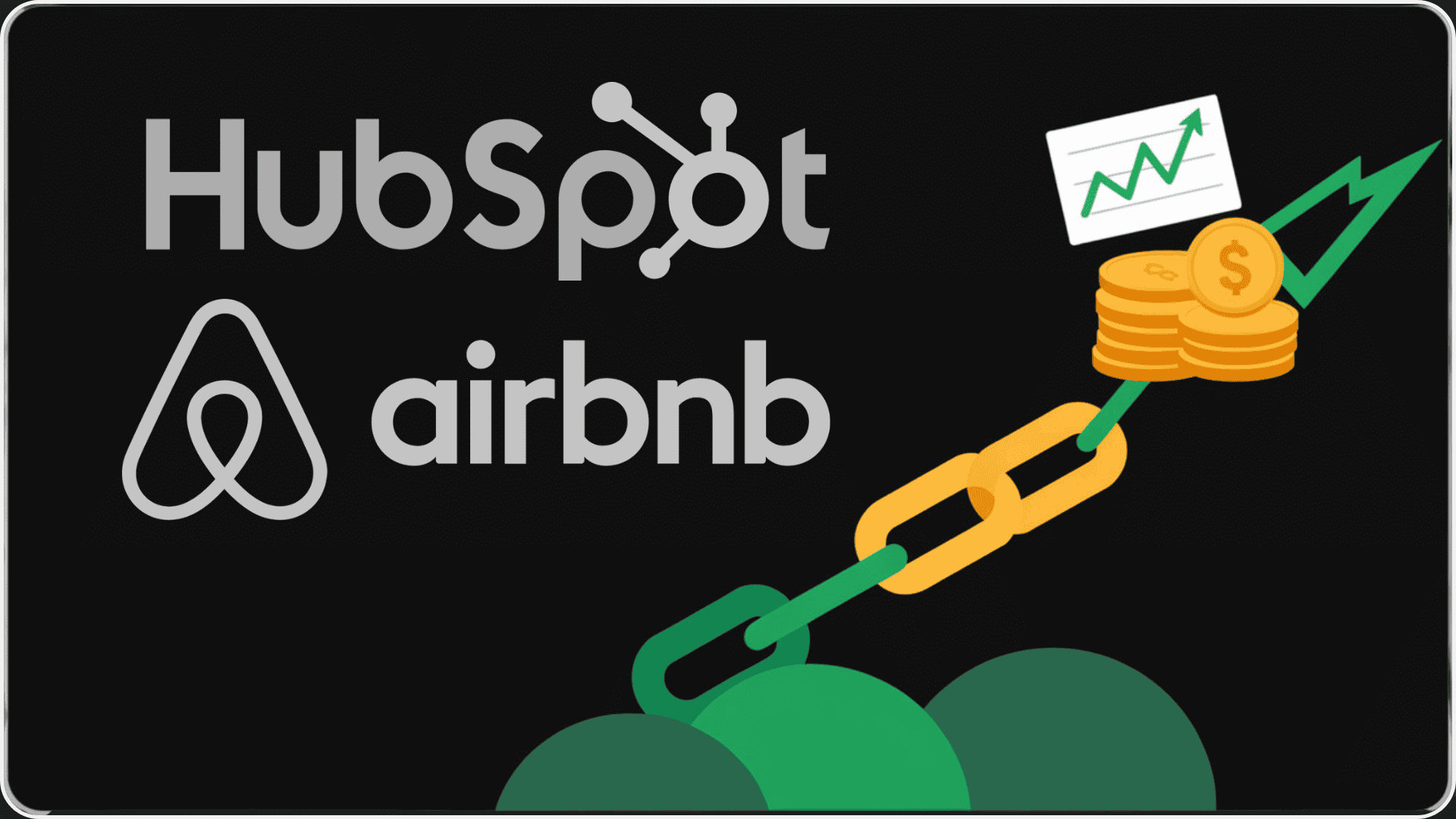 HubSpot und Airbnb Logos mit einer grünen Wachstumslinie, Münzen und einem gelben Link Symbol auf schwarzem Hintergrund