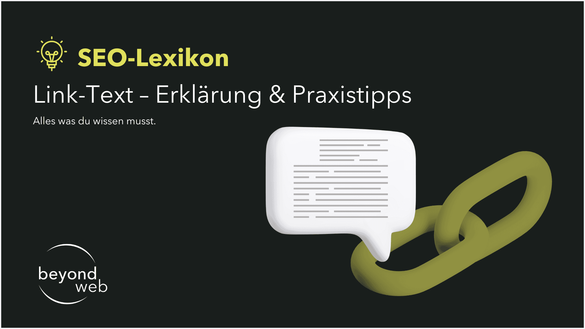 Eine Grafik mit dem Text „SEO-Lexikon: Link-Text – Erklärung & Praxistipps“ und Icons einer Sprechblase mit Text und einem grünen Link-Text-Kettensymbol auf schwarzem Hintergrund.