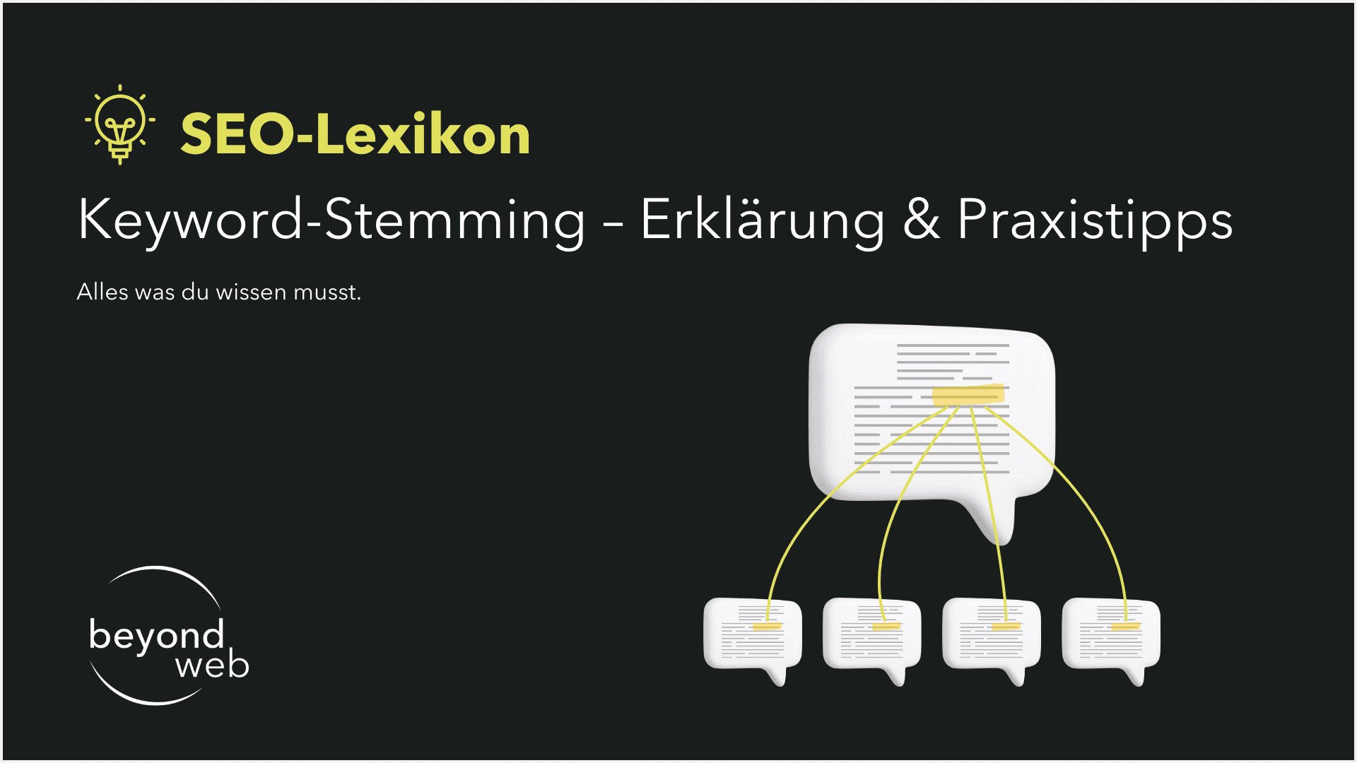 Eine Grafik mit dem Titel „SEO-Lexikon“ erklärt Keyword-Stemming mit einer großen Sprechblase, die mit kleineren verbunden ist, und dem Beyond Web-Logo, das in der Ecke sichtbar ist.