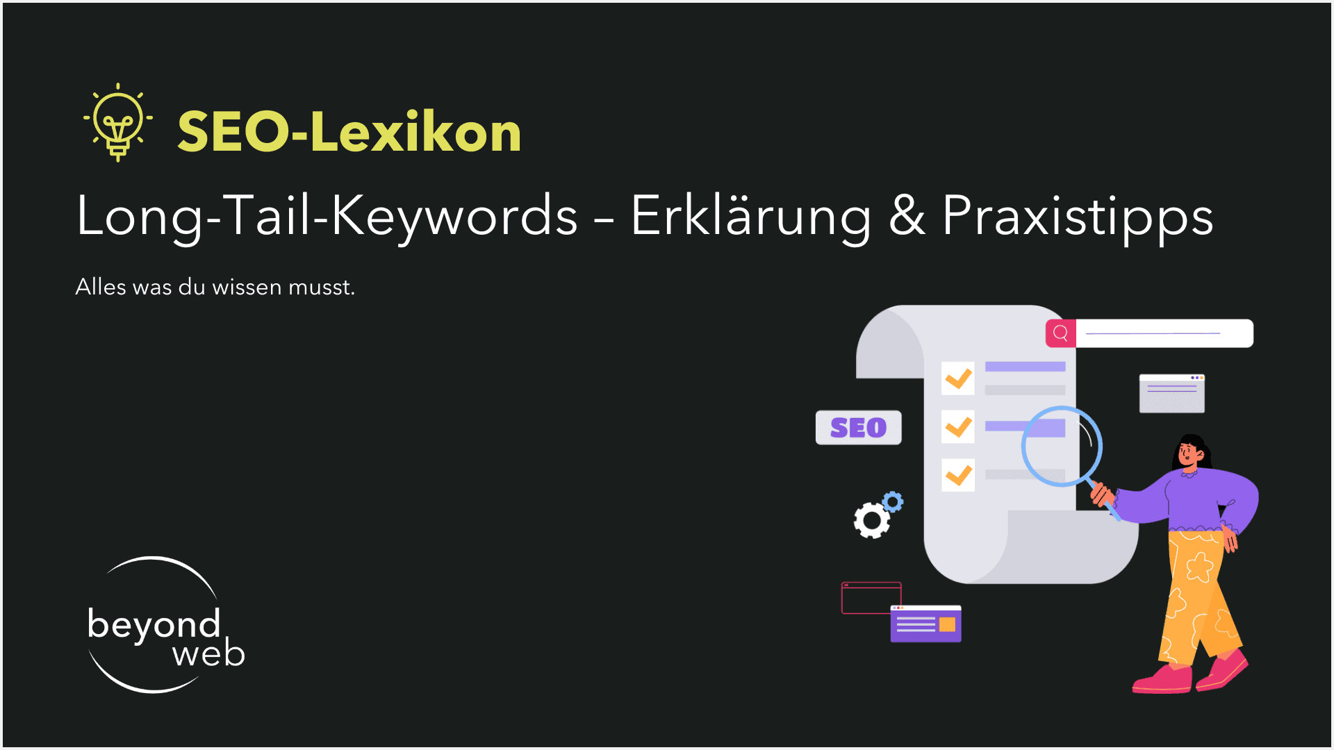 Eine Präsentationsfolie mit dem Titel „SEO-Lexikon: Long-Tail-Keywords – Erklärung & Praxistipps“ mit Grafiken einer Checkliste, Suchsymbolen und einer Person, die Long-Tail-Keyword-Daten analysiert.