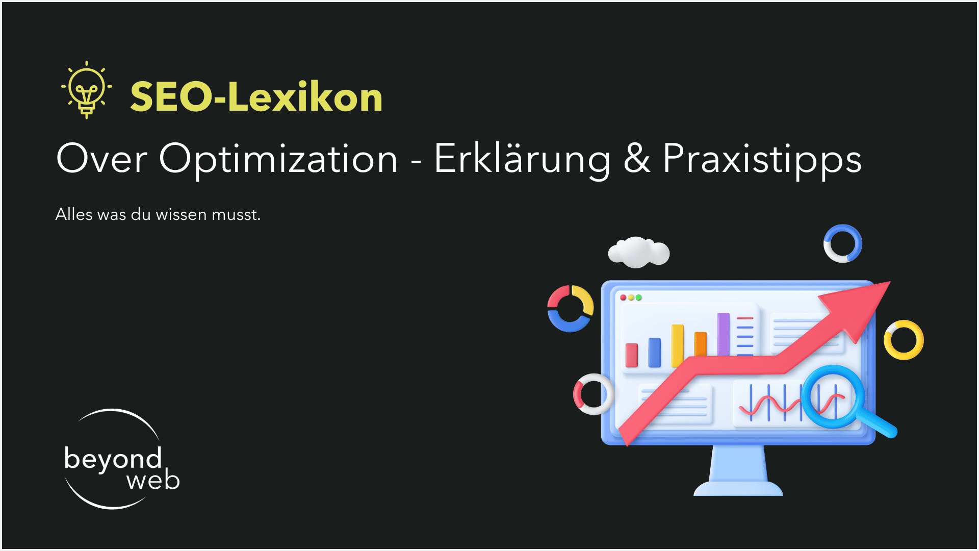 SEO-Lexikon-Cover auf Deutsch zum Thema Überoptimierung, mit einem Diagramm mit einem roten Aufwärtspfeil, relevanten Symbolen und dem „beyond web“-Logo in der Ecke.