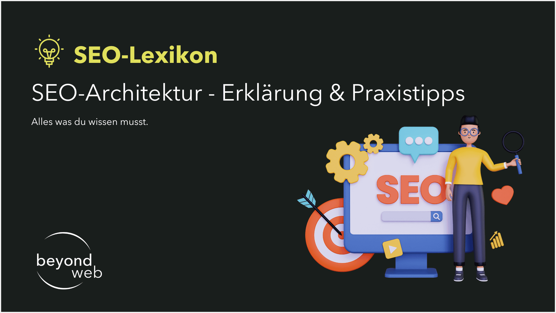 Eine Person steht neben einem großen Monitor, auf dem „SEO“ mit Symbolen angezeigt wird; Oben lautet der Text: „SEO-Lexikon: SEO-Architektur – Erklärung & Praxistipps. Alles was du zur SEO-Architektur wissen musst.“.