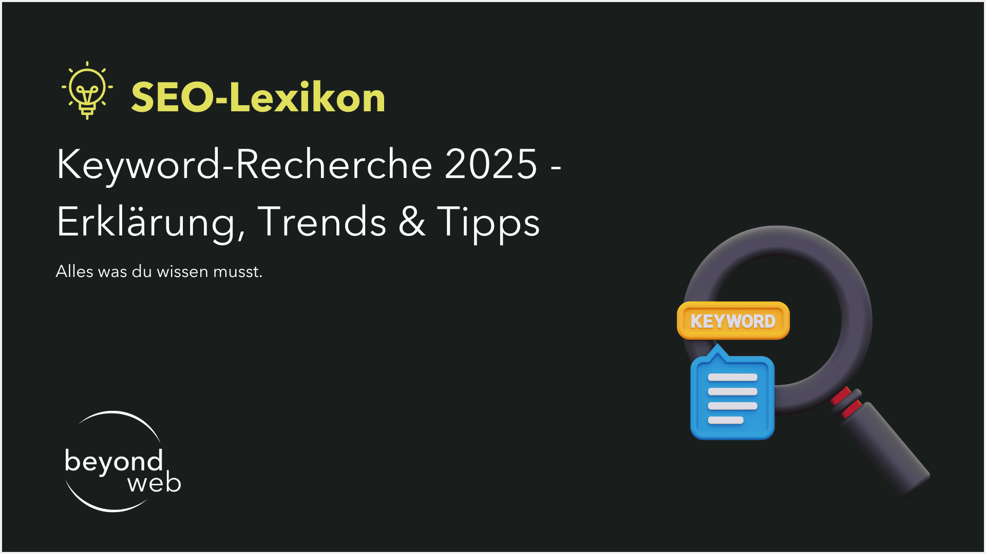 SEO-Lexikon-Cover mit dem Text „Keyword-Recherche 2025 – Erklärung, Trends & Tipps“ und einem Lupensymbol, das ein „Keyword“-Label und ein Dokument hervorhebt, perfekt für alle, die sich auf die Keyword-Recherche konzentrieren.