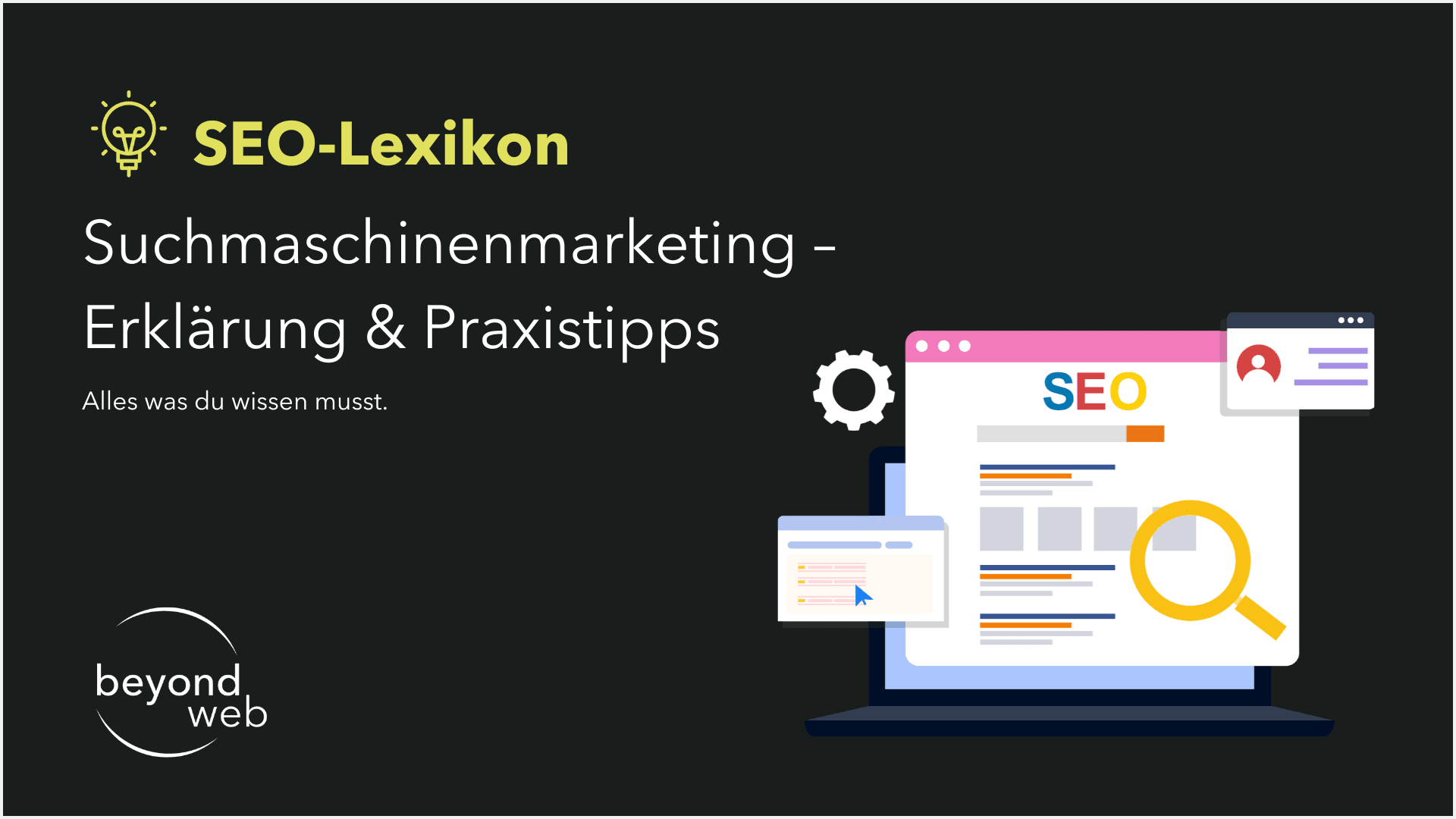SEO-Lexikon-Kopfzeile mit Text zum Thema Suchmaschinenmarketing, einer Abbildung eines Computerbildschirms mit SEO-Daten und dem Beyond Web-Logo auf dunklem Hintergrund.