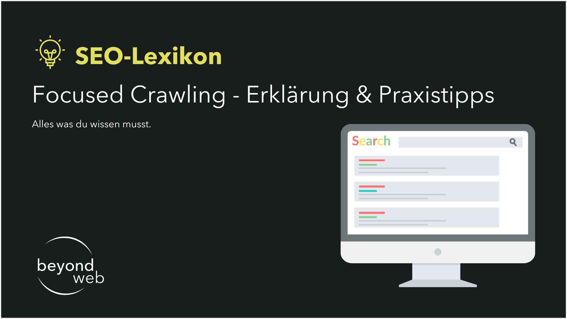 Dunkle Grafik mit „SEO-Lexikon: Focused Crawling – Erklärung & Praxistipps“ mit einem Computermonitor, auf dem Focused Crawling in den Suchergebnissen und das Beyond Web-Logo angezeigt werden.