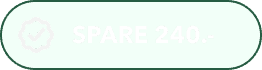 Ein abgerundeter, rechteckiger Button mit grünem Rand und dem Text "SPARE 240.-" in der Mitte auf hellgrünem Hintergrund, perfekt, um WordPress-Support oder WordPress-Serviceangebote hervorzuheben.