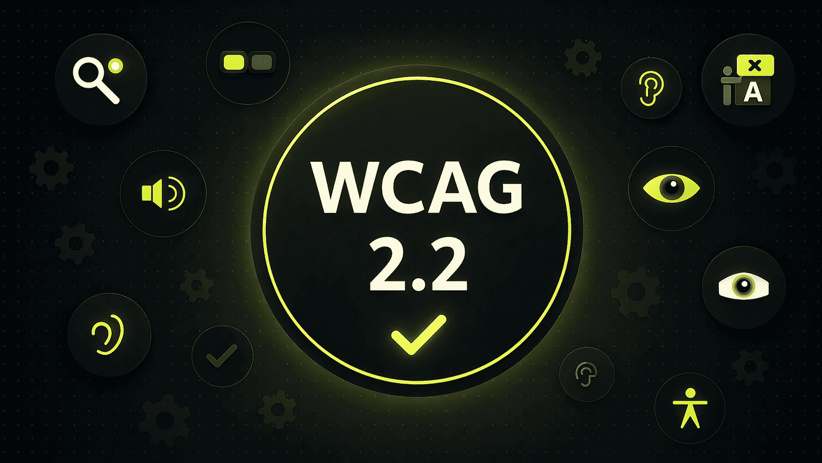 Eine schwarze Grafik zeigt "WCAG 2.2" in fetter Schrift in der Mitte, umgeben von Symbolen für Barrierefreiheit wie Auge, Ohr, Lautsprecher und Häkchen.